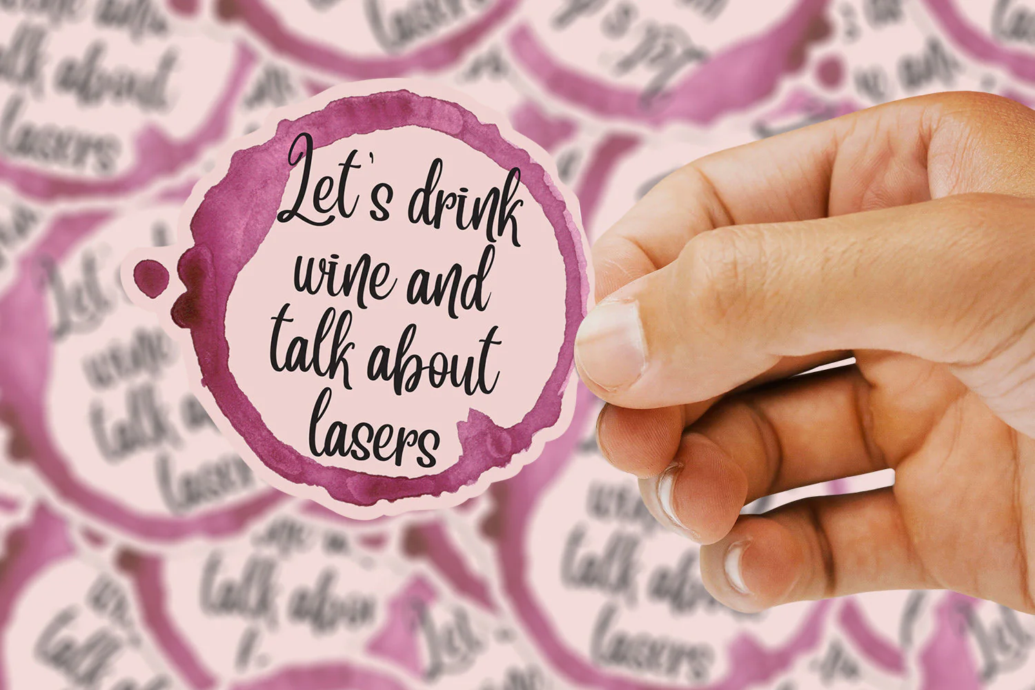 Let's drink wine and talk about lasers sticker - Image 3